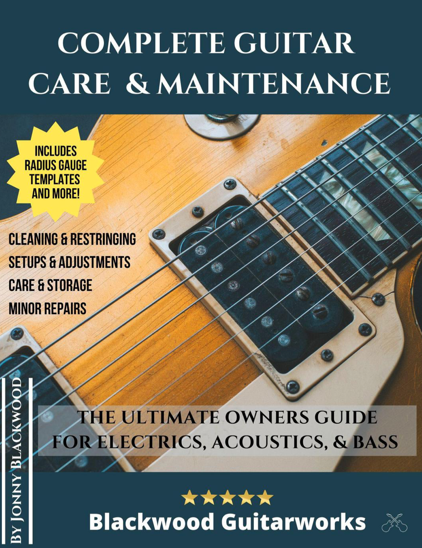 Complete Guitar Care & Maintenance. Jonny Blackwood (e-book)