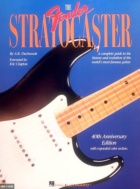 The Fender Stratocaster 40th Anniversary Edition. A. R. Duchossoir