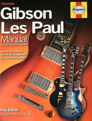 Gibson Les Paul Manual. Paul Balmer