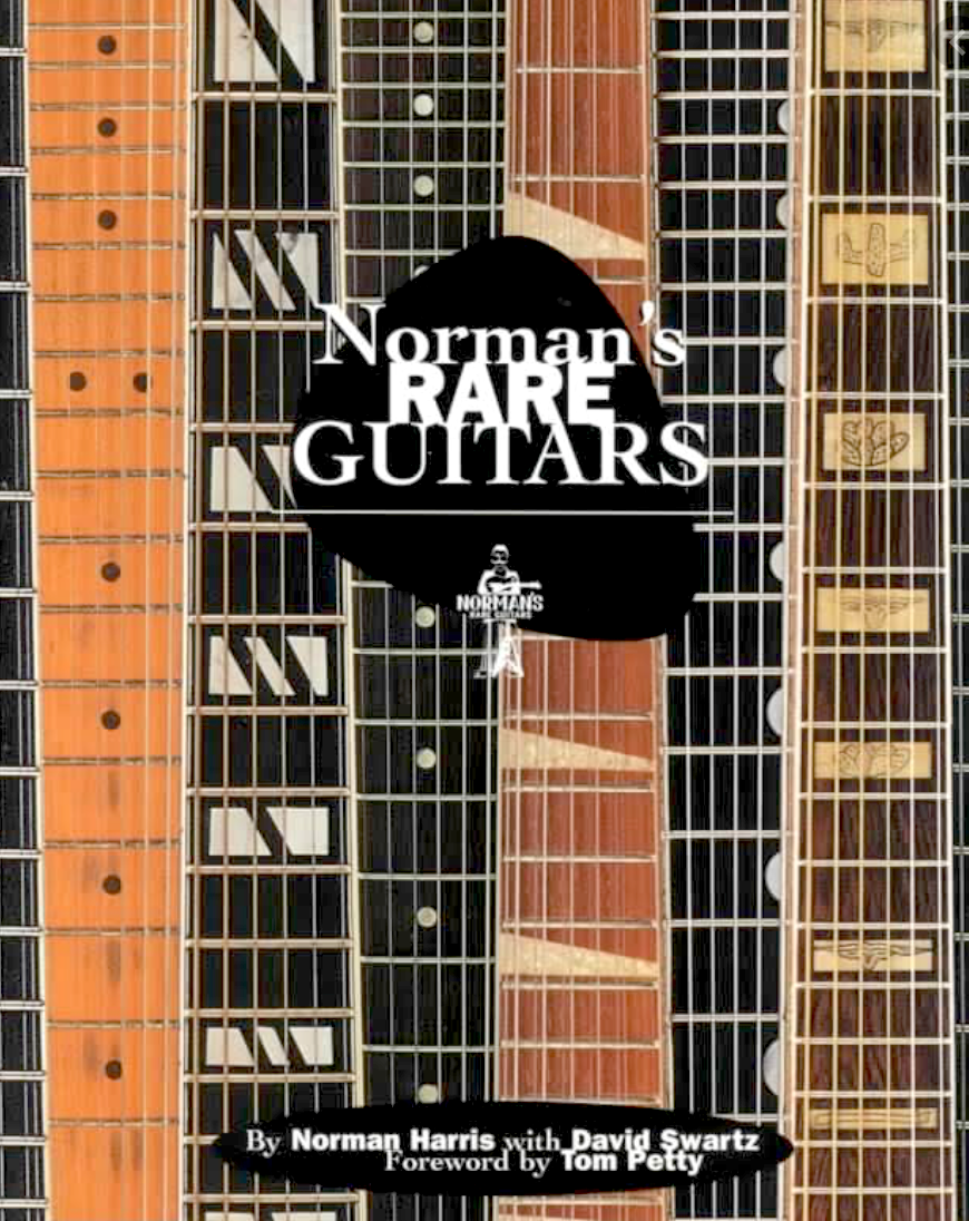 Norman's Rare Guitars: 30 Years of Buying Selling & Collecting. Norman Harris