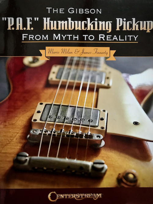 The Gibson P.A.F. Humbucking Pickup: From Myth to Reality. Mario Milan, James Finnerty