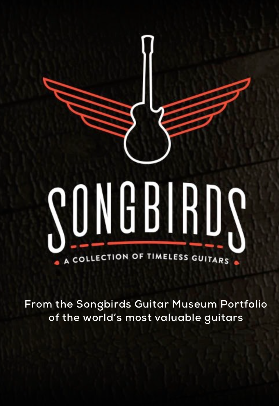 From the Songbirds Guitar Museum Portfolio ​of the world’s most valuable guitars (e-book)