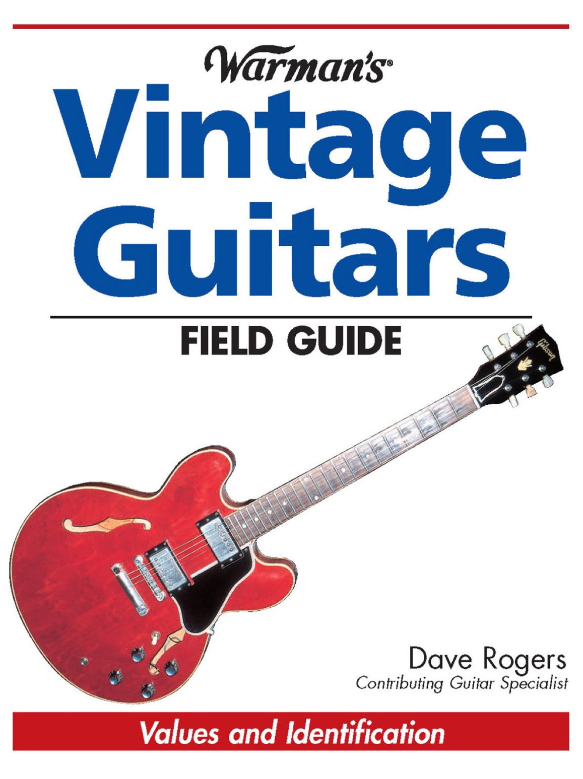 Warman's Vintage Guitars Field Guide. Dave Rogers (e-book)